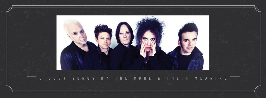 best songs by the cure