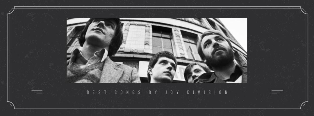 best joy division songs