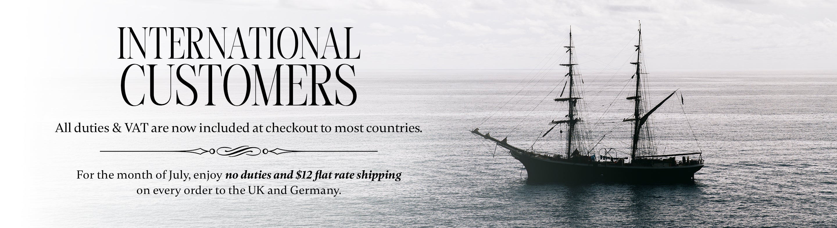 A promotional banner with the text 'INTERNATIONAL CUSTOMERS' over a seascape showing a tall sailing ship on calm water. Smaller text mentions duties and VAT inclusion and flat rate shipping to the UK and Germany.